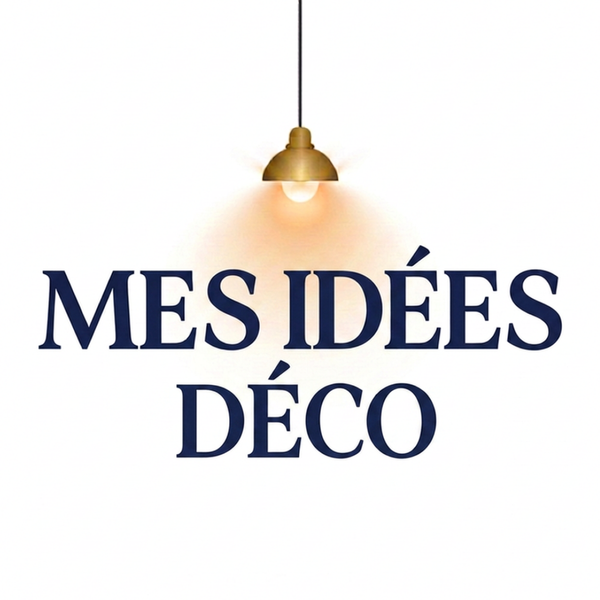 MES IDÉES DÉCO